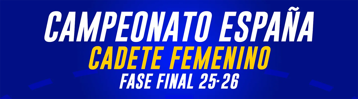 Carátula SorteoCadeteFemenino FaseFinal